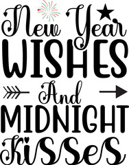 New Year Wishes And Midnight Kisses SVG Designs