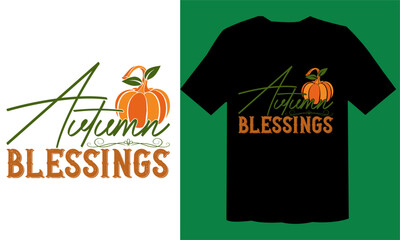 Autumn Blessings T Shirt , Friday T shirt EPS File