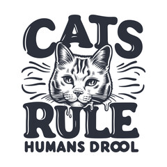 Cats Rule T-shirt Design Vector