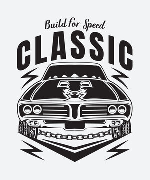 Fully editable Vector EPS 10 Outline of Build For Speed CLASSIC T-Shirt Design an image suitable for T-shirts, Mugs, Bags, Poster Cards, and much more. The Package is 4500* 5400px
