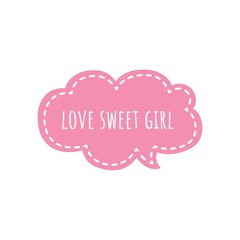 ''Love sweet girl'' Quote Illustration