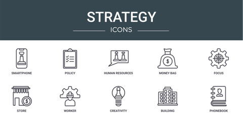 set of 10 outline web strategy icons such as smartphone, policy, human resources, money bag, focus, store, worker vector icons for report, presentation, diagram, web design, mobile app