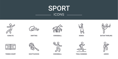 set of 10 outline web sport icons such as kung fu, drifting, horseball, kendo, baton twirling, tennis court, shuttlecock vector icons for report, presentation, diagram, web design, mobile app