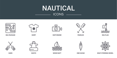 set of 10 outline web nautical icons such as sea package, shirt, ship engine, paddles, sea flag, oars, buoys vector icons for report, presentation, diagram, web design, mobile app