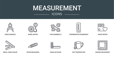 set of 10 outline web measurement icons such as open compass, wheel meter, two dumbbells, thermometer fahrenheit and celsius, heart meter, small angle ruler, fever measuring vector icons for report,