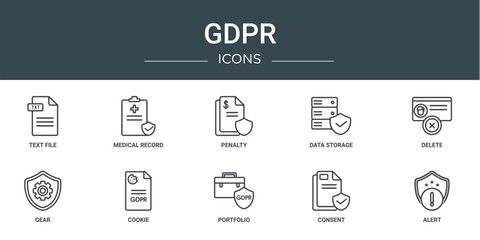 set of 10 outline web gdpr icons such as text file, medical record, penalty, data storage, delete, gear, cookie vector icons for report, presentation, diagram, web design, mobile app