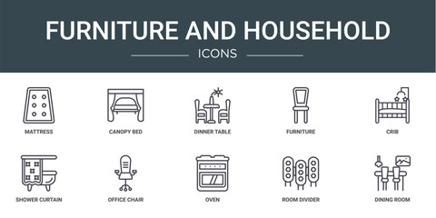 set of 10 outline web furniture and household icons such as mattress, canopy bed, dinner table, furniture, crib, shower curtain, office chair vector icons for report, presentation, diagram, web