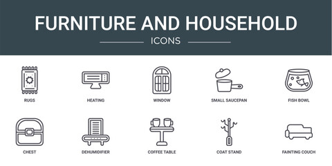 set of 10 outline web furniture and household icons such as rugs, heating, window, small saucepan, fish bowl, chest, dehumidifier vector icons for report, presentation, diagram, web design, mobile