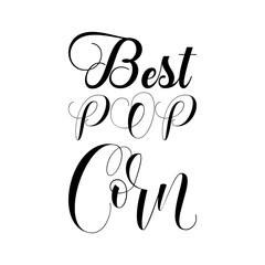 best pop corn black letter quote