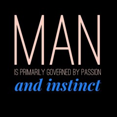 Man is primarily governed by passion and instinct. iqbal quotes, motivational quotes, and success quotes. - obrazy, fototapety, plakaty