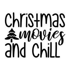 Christmas Movies And Chill Svg