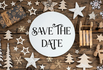 Text Save The Date, On Wooden Background, Natural Christmas Decoration