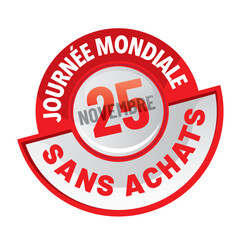 journ&eacute;e mondiale  " sans achats " le 25 novembre