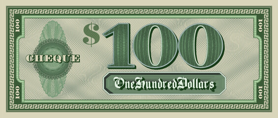 Vector sample green paper check of 100 dollars. Bill with a frame and guilloche. Vintage cheque. - obrazy, fototapety, plakaty