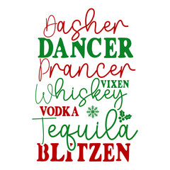 Dasher Dancer Prancer Vixen Whiskey Vodka Tequila Blitzen SVG Designs