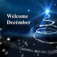 Welcome december text over night sky with christmas tree shape shooting star trail