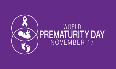 World Prematurity day is observed every year on November 17th, Prematurity Day Poster, November 17. Important day