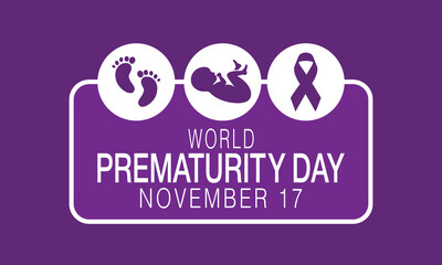 World Prematurity day is observed every year on November 17th, Prematurity Day Poster, November 17. Important day
