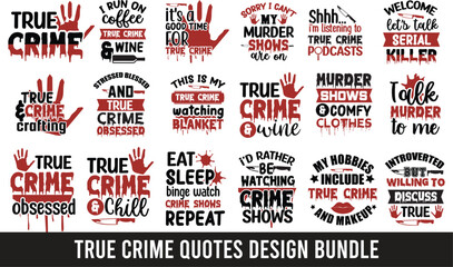 True Crime Quotes Typography SVG Bundle, True crime bundle