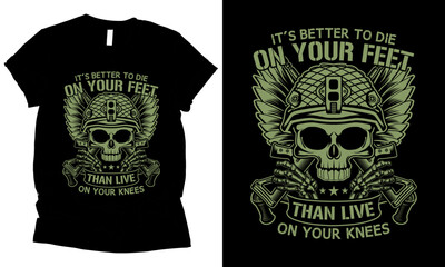 It's Better To Die On Your Feet Than To Live On Your Knees 2nd amendment t-shirt design