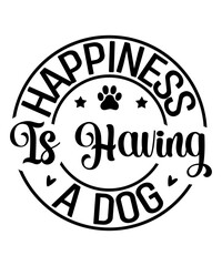 Happiness Is Having A Dog SVG