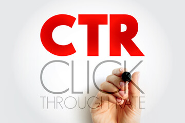 CTR Click-Through Rate - ratio of users who click on a specific link to the number of total users...
