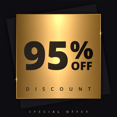 95 off discount banner. Special offer sale 95 percent off. Sale discount offer. Luxury promotion banner ninety five percent discount in golden square and black background. Vector illustration