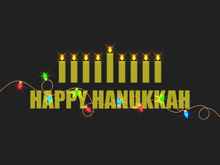 Happy Hanukkah, text entangled with holiday lights. Glowing garland. Lighted Hanukkah candles with a bright glow. Design of greeting cards, banners and promotional products. Vector illustration