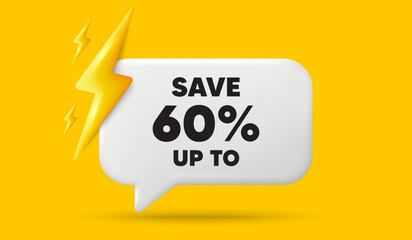 Save up to 60 percent. 3d speech bubble banner with power energy. Discount Sale offer price sign. Special offer symbol. Discount chat speech message. 3d offer talk box. Vector