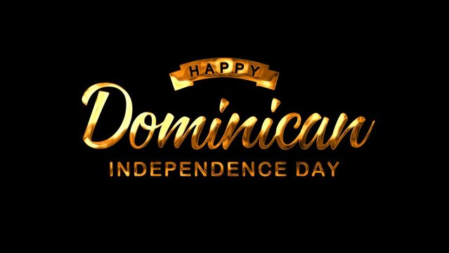 Happy Dominican Independence Day Text Animation on Gold Color,. Great for Dominican Independence Day Celebrations, for banner, social media feed wallpaper stories