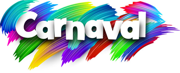 Carnival paper word sign with colorful spectrum paint brush strokes over white.