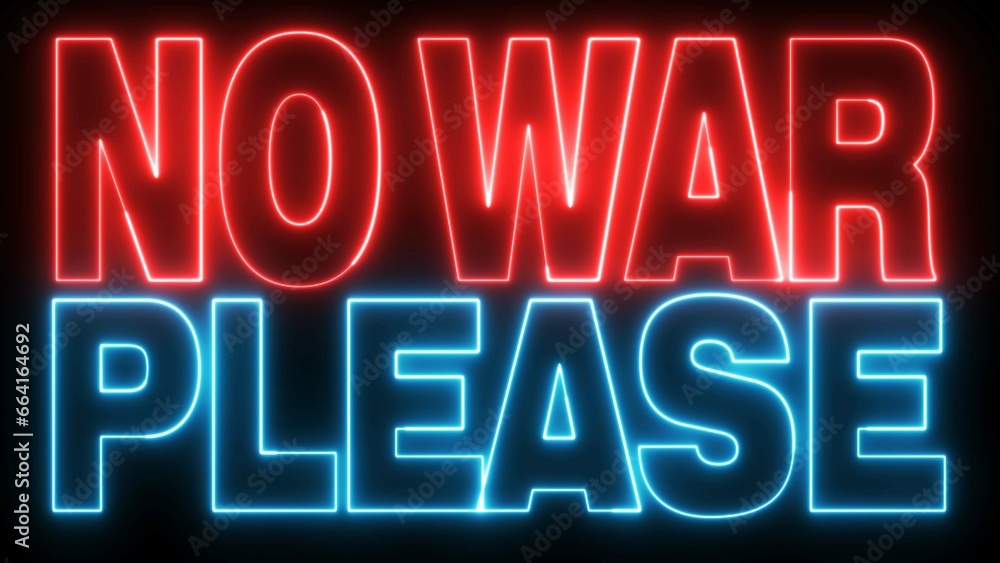 Poster no war please text font with neon light. luminous and shimmering haze inside the letters of the text