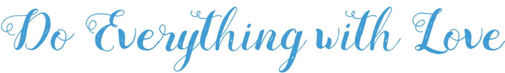 Digital png text of do everything with love on transparent background