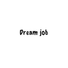Digital png text of dream job on transparent background