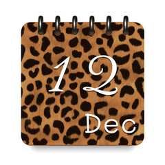 12 day of the month. December. Leopard print calendar daily icon. White letters. Date day week Sunday, Monday, Tuesday, Wednesday, Thursday, Friday, Saturday.  White background. Vector illustration.