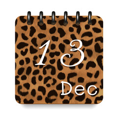 13 day of the month. December. Leopard print calendar daily icon. White letters. Date day week Sunday, Monday, Tuesday, Wednesday, Thursday, Friday, Saturday.  White background. Vector illustration.