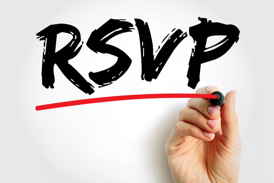 RSVP is an initialism derived from the French phrase Répondez s'il vous plaît (Respond, if you please), text concept background