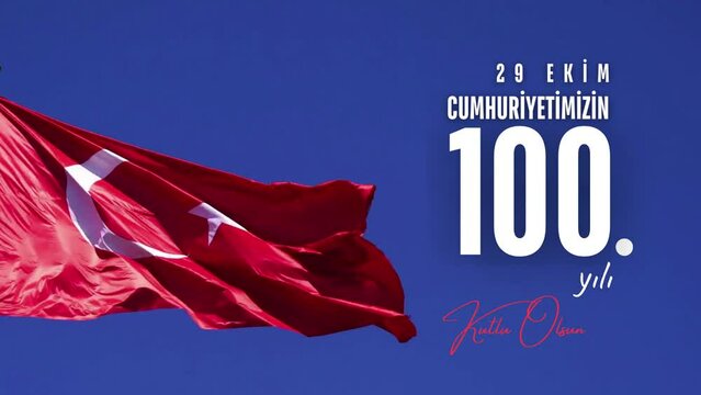 29 Ekim Cumhuriyetimizin 100. Yılı Kutlu Olsun. Translation : Happy 20 October 100th Anniversary of Our Republic.