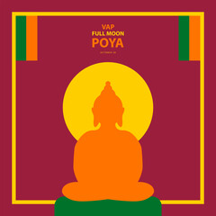 Vap Full Moon Poya on october 28, With concept silhouette of a buddha meditating right in front of the full moon vector illustration and text isolated on abstract background for celebrate that.