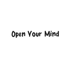 Fototapeta na wymiar Digital png text of open your mind on transparent background