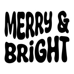 Merry And Bright Svg