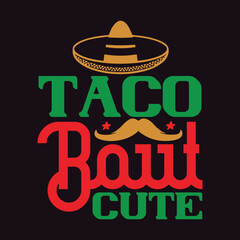 Taco Bout Cute Fiesta Fun Tshirt design typography Tshirt and SVG Designs for Clothing and Accessories