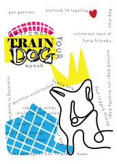 Train your dog awareness poster. Furry friends care awareness banner in kids art style. Abstract art