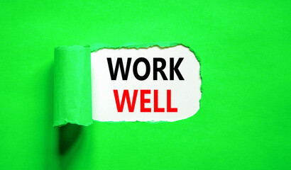 Work well symbol. Concept words Work well on beautiful white paper. Beautiful green table green background. Business marketing, motivational work well concept. Copy space.