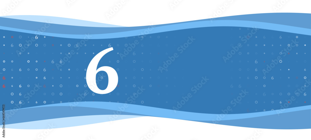 Poster blue wavy banner with a white number six symbol on the left. on the background there are small white