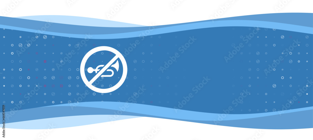 Poster blue wavy banner with a white horning prohibited symbol on the left. on the background there are sma