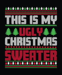 This is my ugly christmas sweater t-shirt design