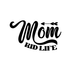 Mom Kid Life SVG