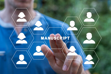 Man using virtual touch screen presses word: MANUSCRIPT. Manuscript and editable online document...