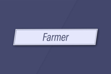 Farmer. Profession, work, job title in blue letters on a banner and blue background